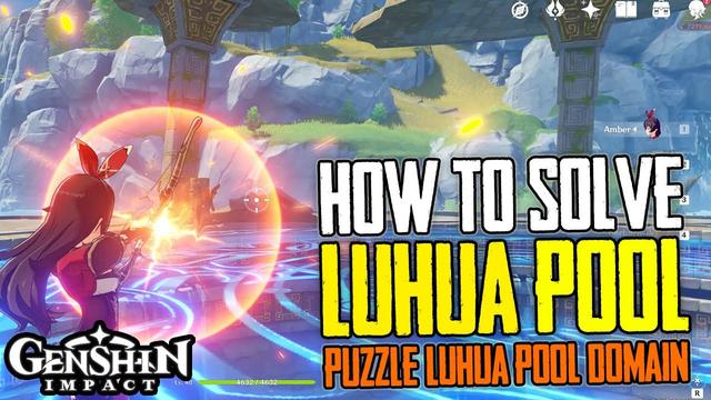 Cómo resolver con éxito el puzzle de Luhua Pool