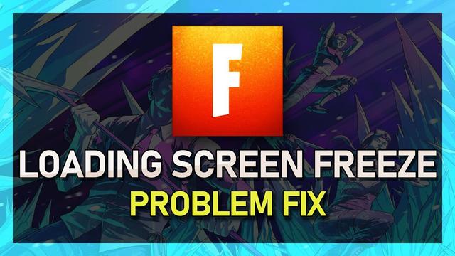 Common Reasons and Fixes for Fortnite Getting Stuck on the Loading Screen