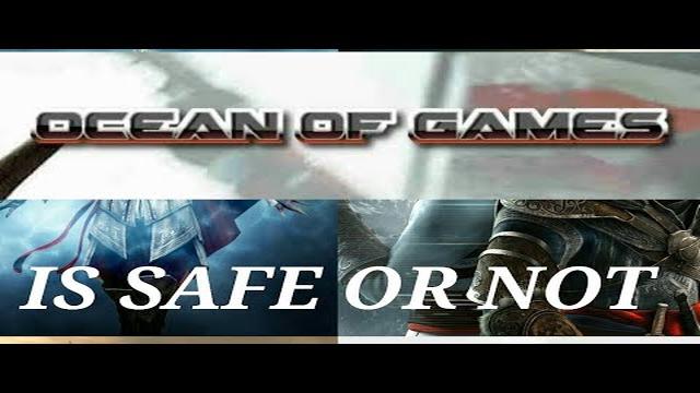 Ocean of Games è sicuro? Esplorare la sicurezza del download di giochi ...